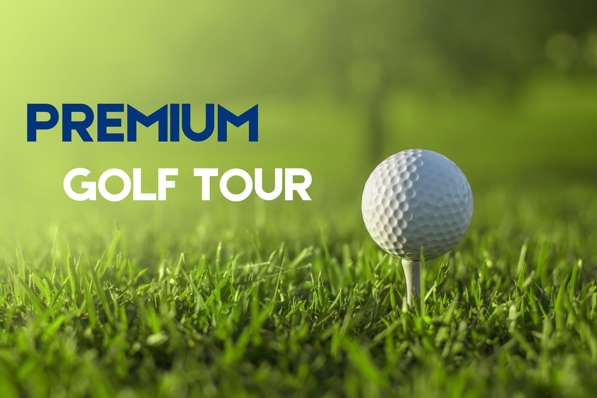 Premium Golf tour : Holl-in-One